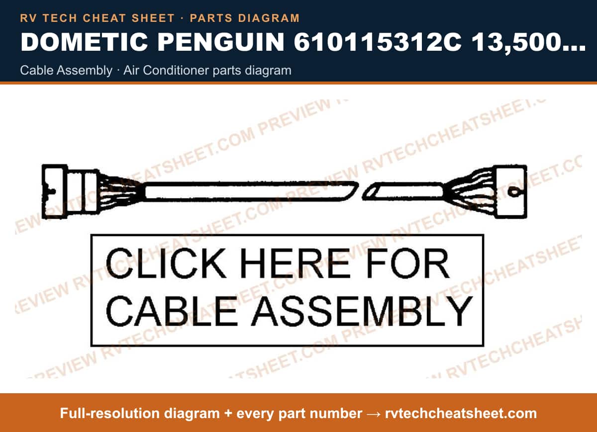 Dometic Penguin 610115312C 13,500 BTU cable assembly — parts list sheet